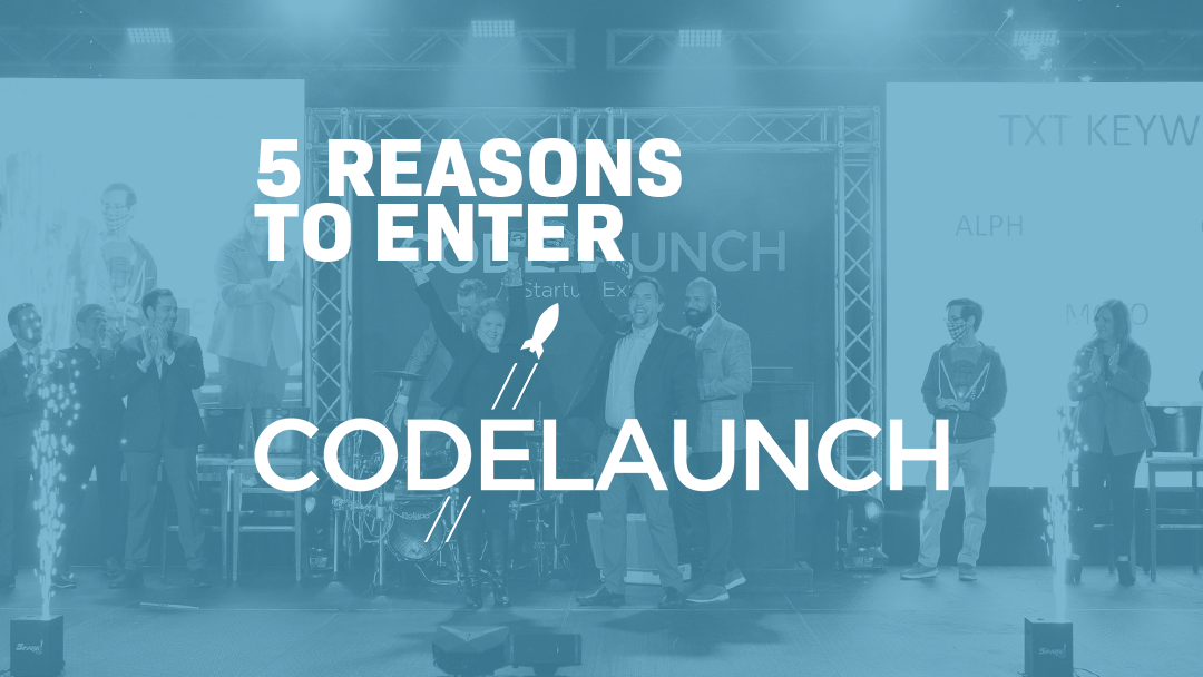 5 Reasons to Enter CodeLaunch