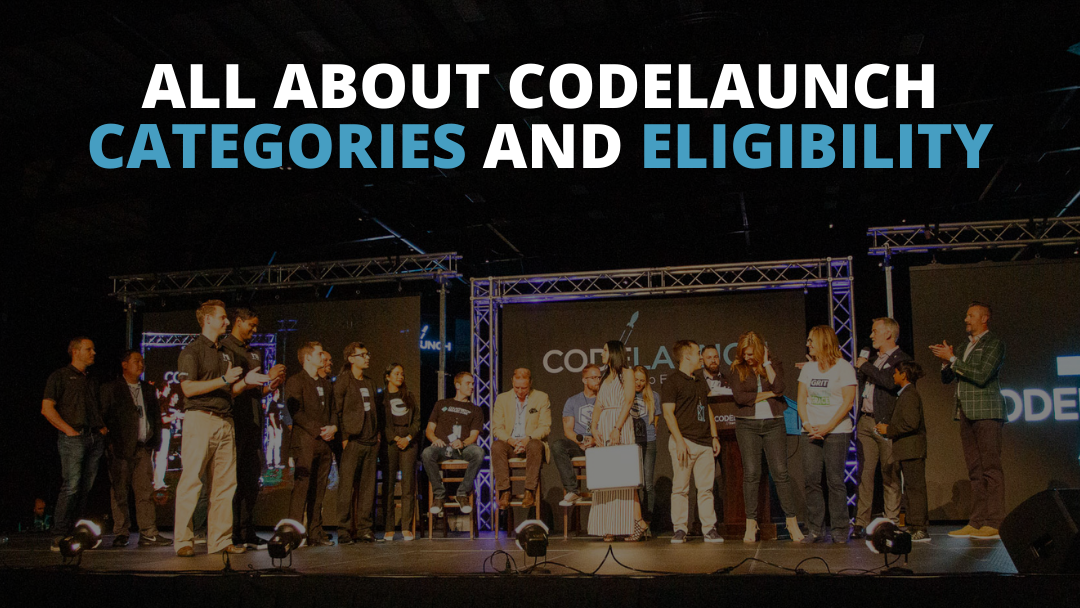 All About CodeLaunch Categories and Eligibility
