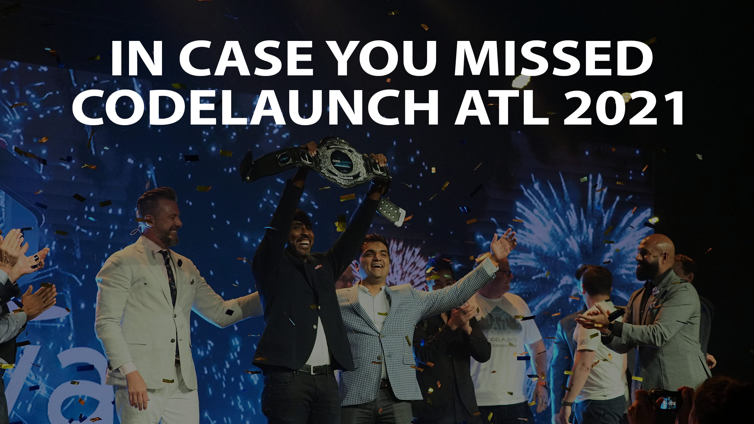 In Case You Missed CodeLaunch ATL 2021